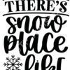 SVG Theres Snow Place Like Home 1 Thumbnail