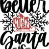 SVG Life is Better when Santa is Involved Thumbnail