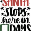 SVG Santa Stops here in Days Thumbnail